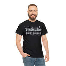 Testicular Fortitude Tee