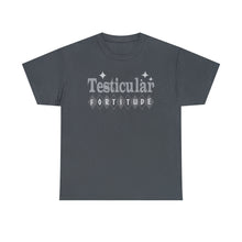 Testicular Fortitude Tee