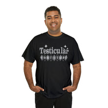 Testicular Fortitude Tee