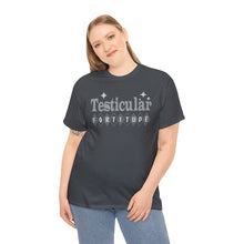 Testicular Fortitude Tee