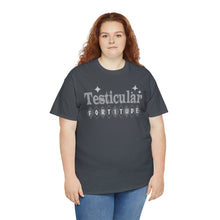 Testicular Fortitude Tee