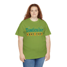 Testicular Fortitude Tee