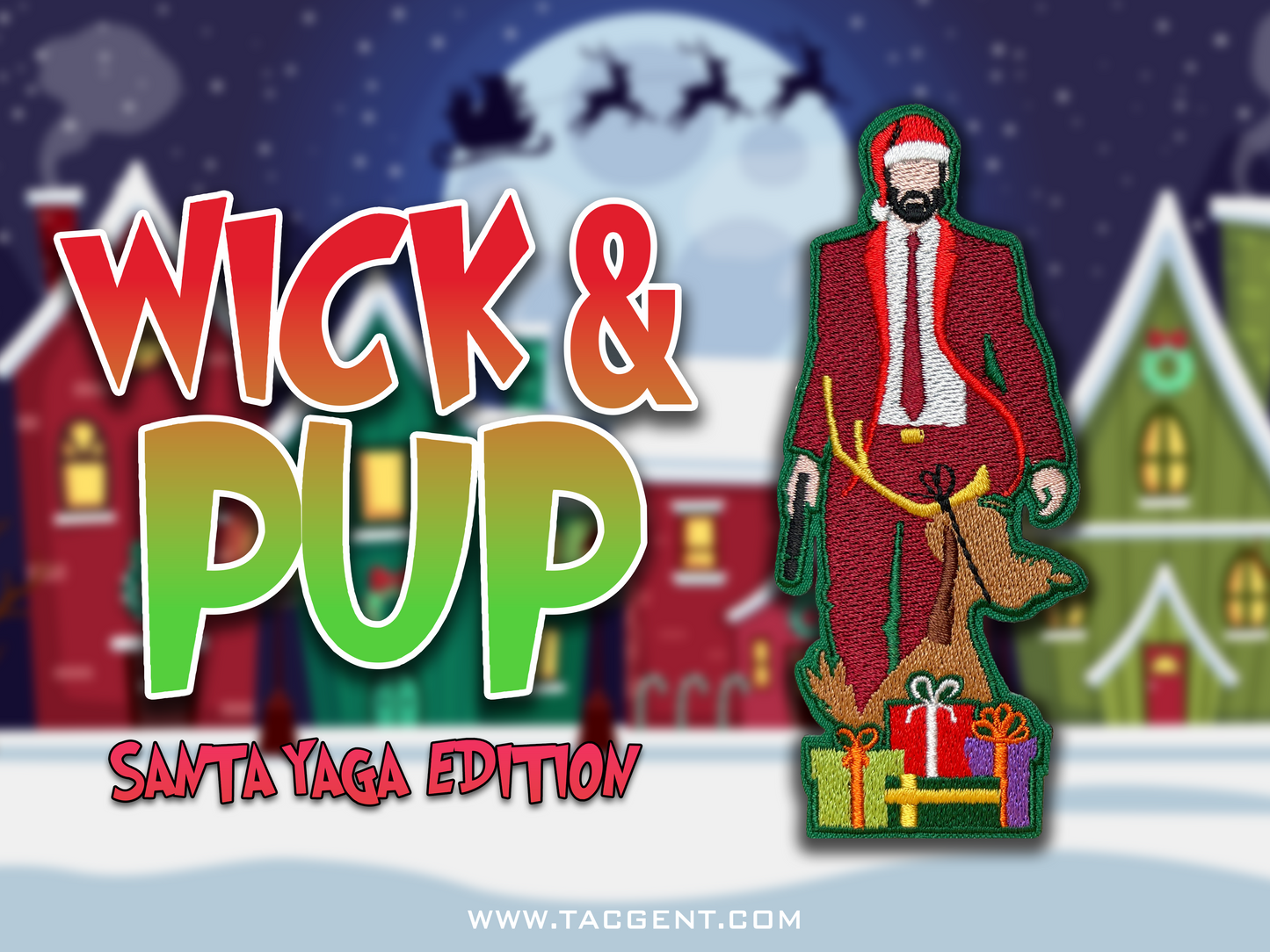Wick & Pup: Santa Yaga Edition