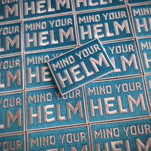 MIND YOUR HELM Patch