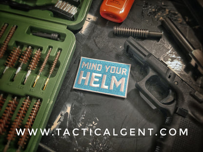 MIND YOUR HELM Patch