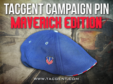 TG "Maverick" Campaign Pin